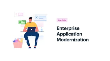 Enterprise Application Modernization