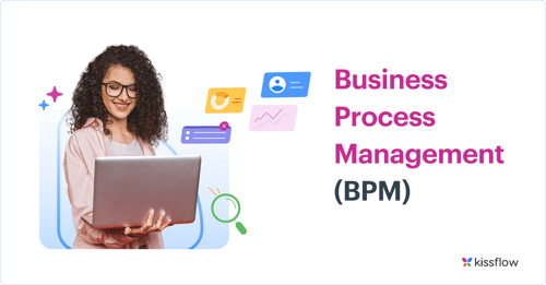 Business Process Management (BPM)