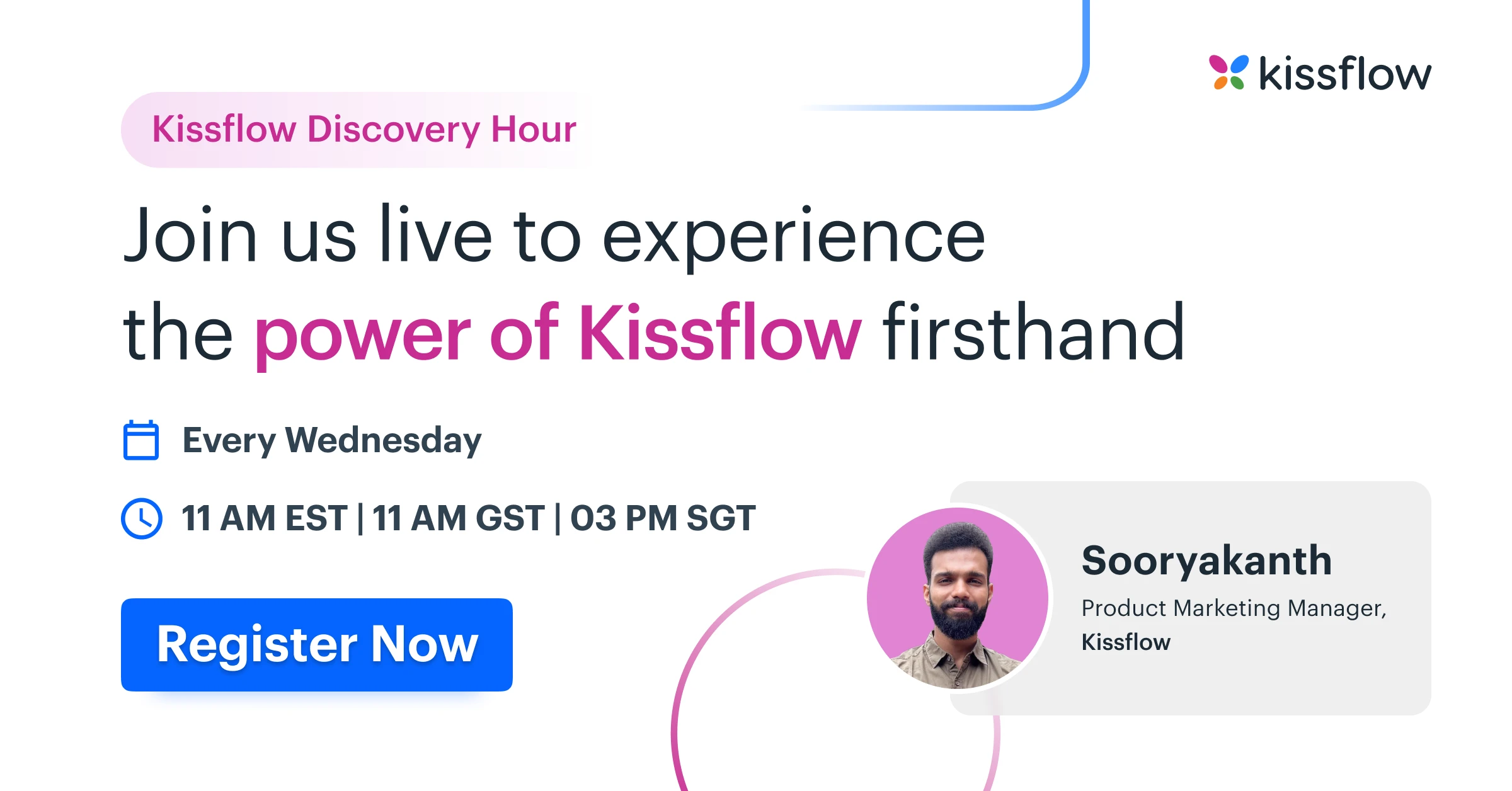 Experience the power of Kissflow firsthand