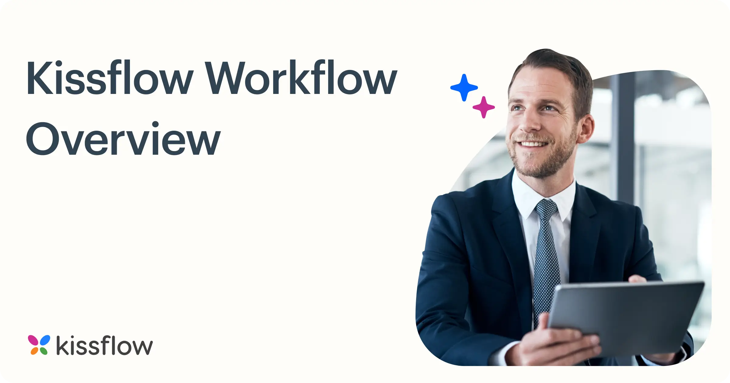 Kissflow Workflow - Overview